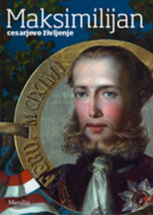slovenian translation Massimiliano. Vita di un imperatore